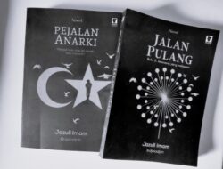 Novel Pejalan Anarki, Sebuah Karya Sastra yang Menggugah Jiwa